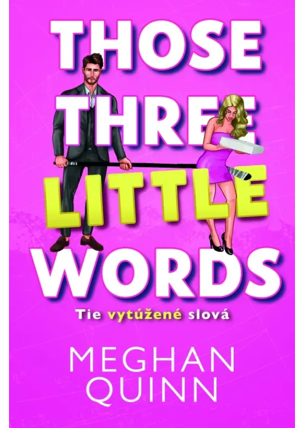 Meghan Quinn - Tie vytúžené slová