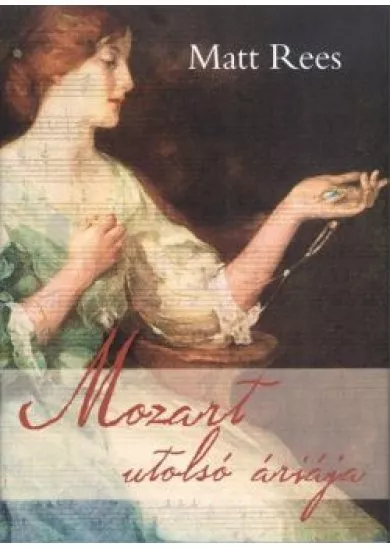 Mozart utolsó áriája
