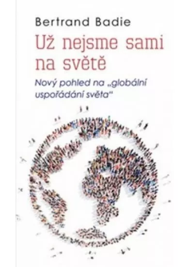 Už nejsme sami na světě - Nový pohled na 