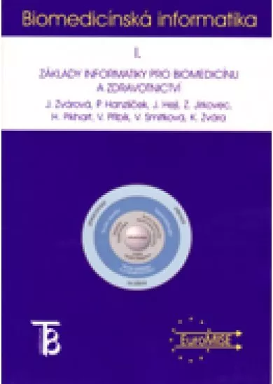 Biomedicínská informatika I. - Základy informatiky pro biomedicínu a zdravotnictví