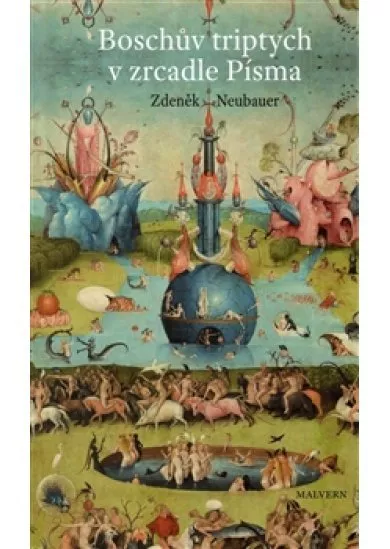 Boschův triptych v zrcadle Písma - „Zahrada pozemských rozkoší“, nebo „Třetí den stvoření?