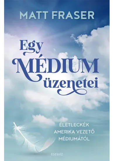 Egy médium üzenetei