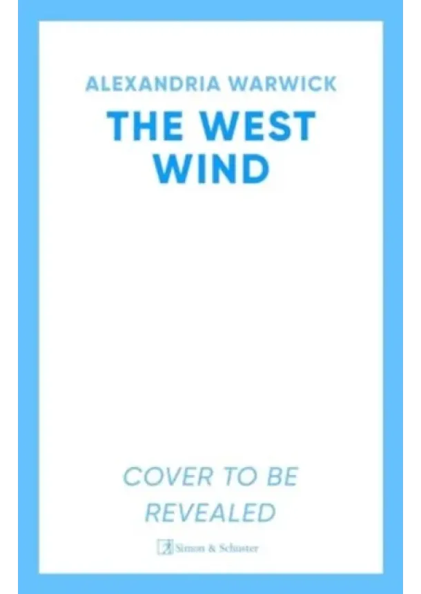 Alexandria Warwick - The West Wind