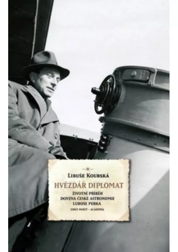 Libuše Koubská - Hvězdář diplomat