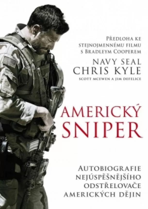 Chris Kyle, Scott McEwen, Jim DeFelice - Americký sniper - brož.