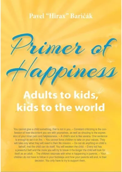 Primer of Happiness 3. - Adults to kids, kids to the world