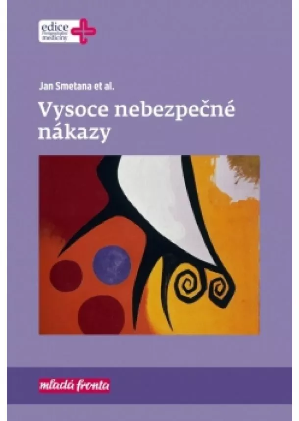 Jan Smetana - Vysoce nebezpečné nákazy