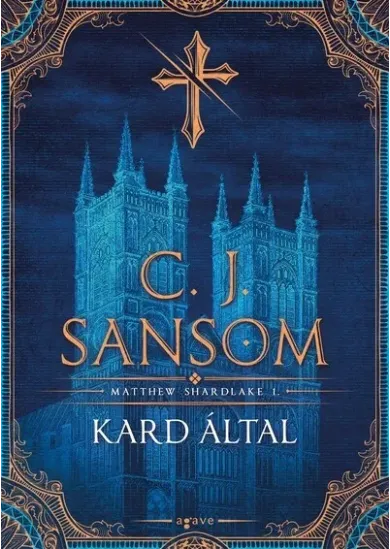 Kard által - Matthew Shardlake 1.
