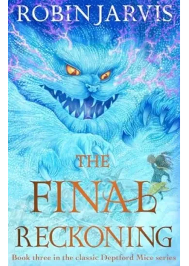 The Final Reckoning : Book Three of The Deptford Mice