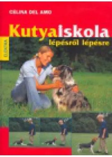 KUTYAISKOLA LÉPÉSRŐL LÉPÉSRE