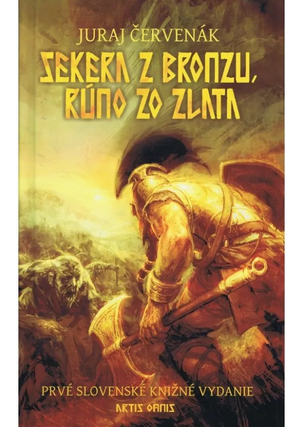 Juraj Červenák  - Sekera z bronzu, rúno zo zlata