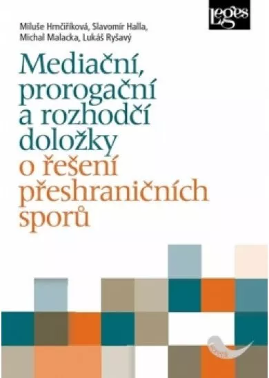 Mediační, prorogační a rozhodčí doložky
