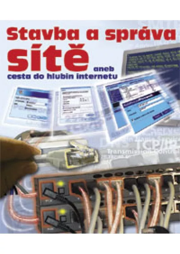 Jakub Zemánek - Stavba a správa sítě - aneb cesta do hlubin internetu