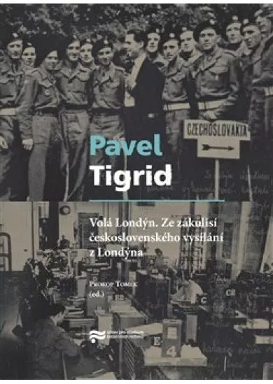 Volá Londýn - Ze zákulisí čs. vysílání z Londýna