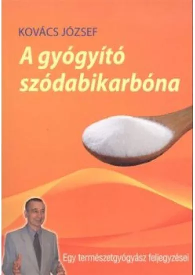 A GYÓGYÍTÓ SZÓDABIKARBÓNA
