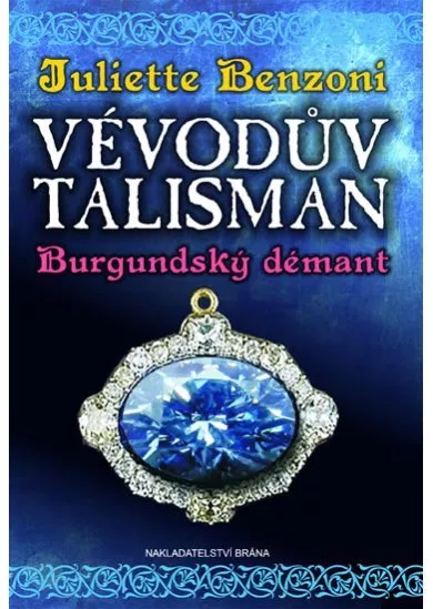 Vévodův talisman - Burgundský démant