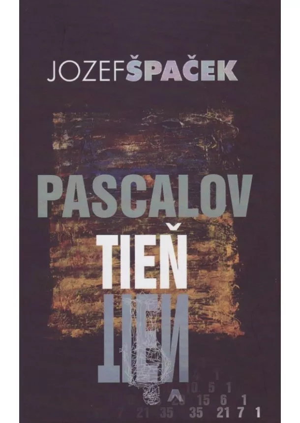 Jozef Špaček - Pascalov tieň