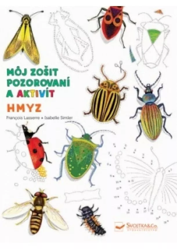 Kolektív autorov - Hmyz - Môj zošit pozorovania a aktivít