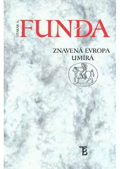Znavená evropa umírá