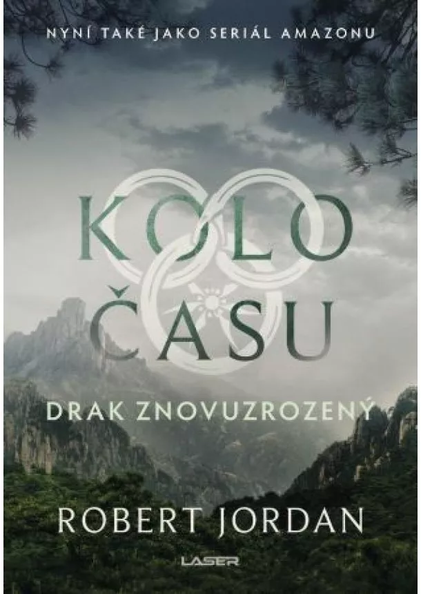 Robert Jordan - Kolo času: Drak Znovuzrozený - Kolo času (3.díl)