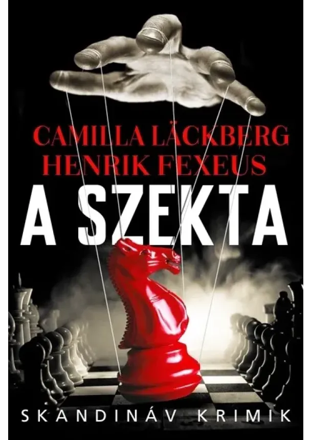 Camilla Lackberg - A szekta - Skandináv krimik