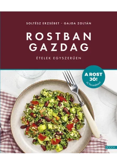 Rostban gazdag ételek egyszerűen