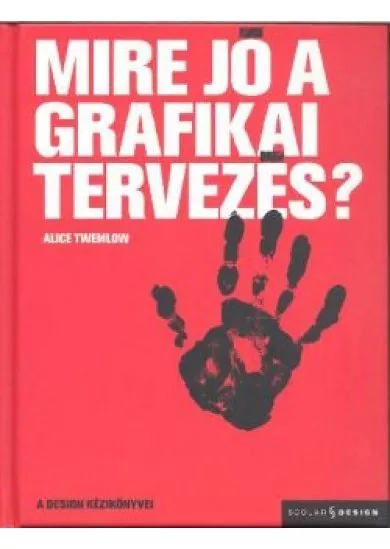 MIRE JÓ A GRAFIKAI TERVEZÉS?