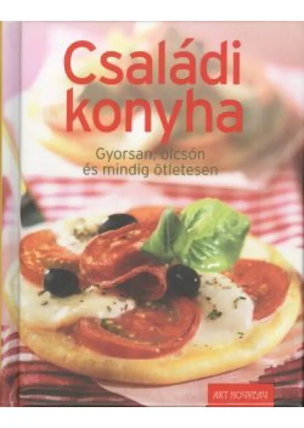 SZAKÁCSKÖNYV - CSALÁDI KONYHA