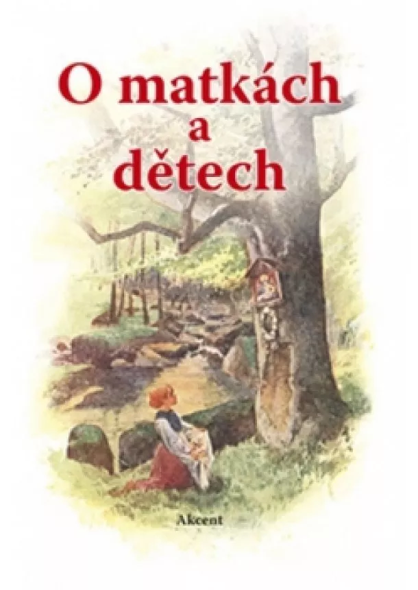 autor neuvedený - O matkách a dětech