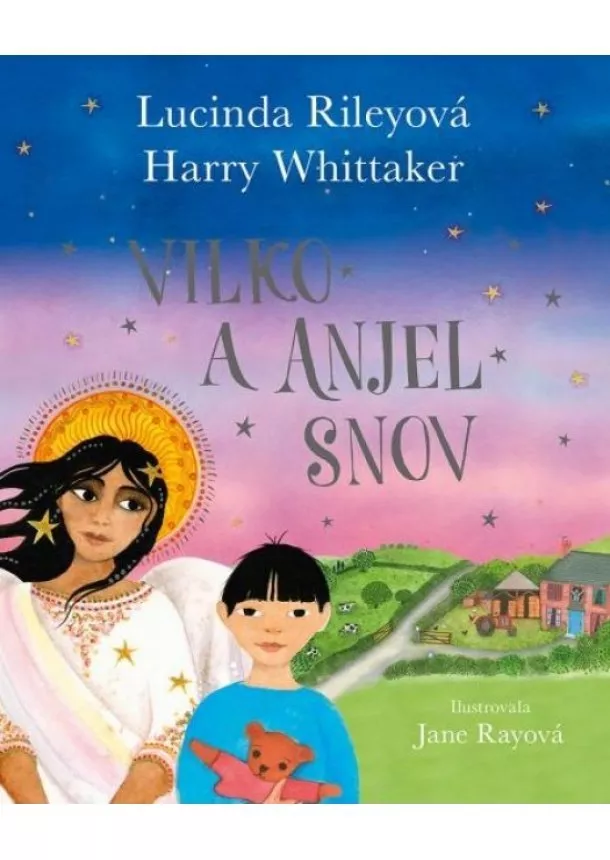 Lucinda Riley, Harry Whittaker - Vilko a anjel snov