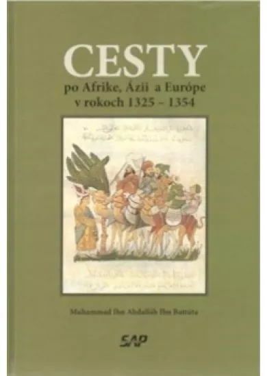 Cesty po Afrike, Ázií a Európe v rokoch 1325 - 1354