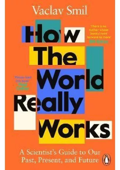 How the World Really Works