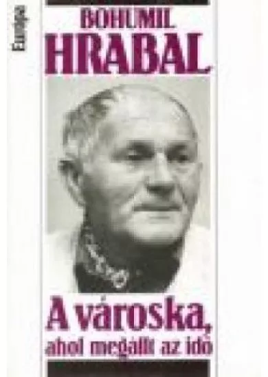 A VÁROSKA, AHOL MEGÁLLT AZ IDŐ