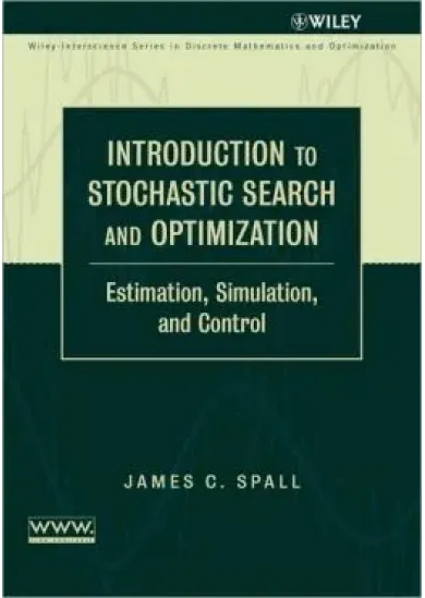 Introduction to Stochastic Search and Optimization - Estimation, Simulation, and Control