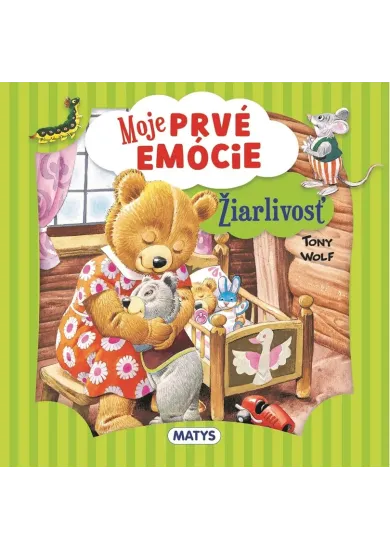 Moje prvé emócie - Žiarlivosť