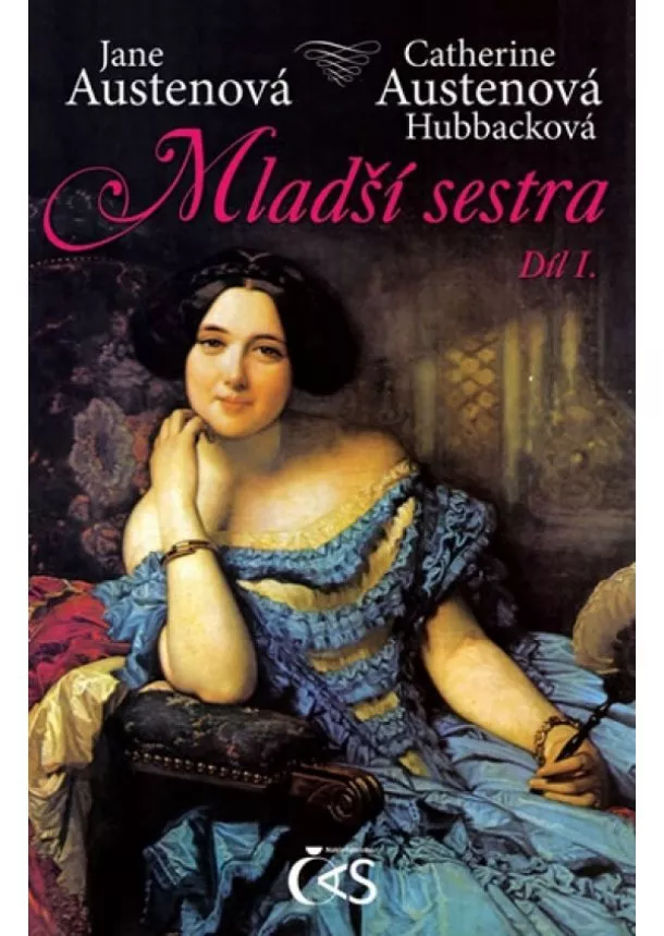 Jana Austenová, Catherine Austenová Hubbackov - Mladší sestra - díl I.