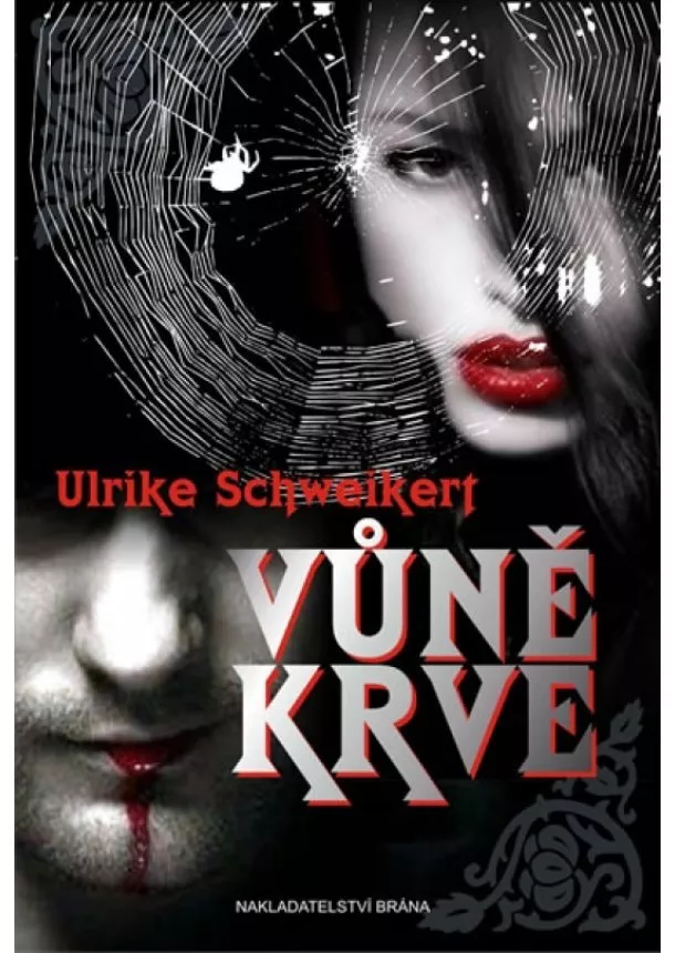 Ulrike Schweikert - Vůně krve