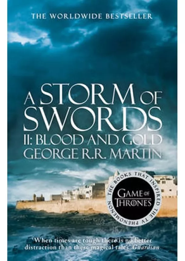 GEORGE R. R. MARTIN - A Storm of Swords II: Blood and Gold