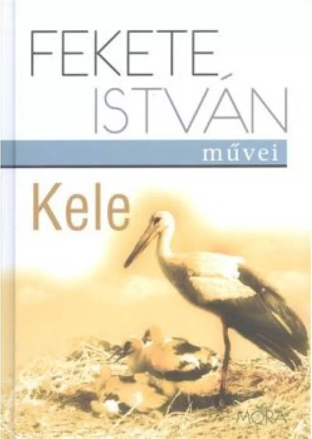 Fekete István - Kele (8. kiadás)