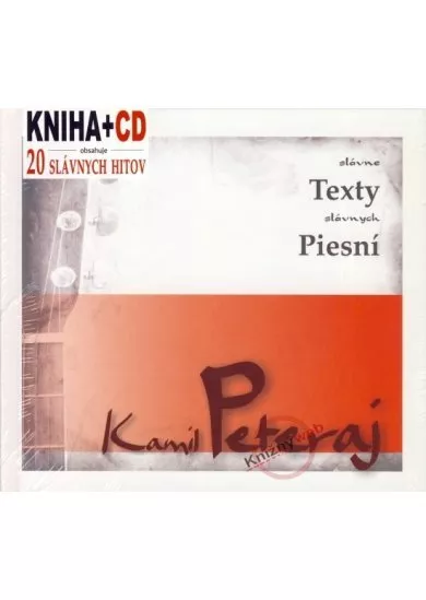 Kamil Peteraj - slávne texty slávnych piesní (kniha+CD)