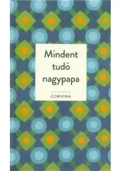 Mindent tudó nagypapa