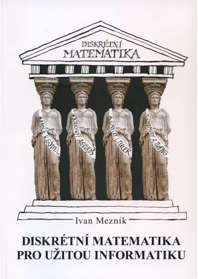 Diskrétní matematika pro užitou informatiku