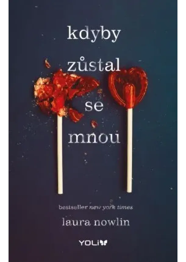 Laura Nowlin - Kdyby zůstal se mnou