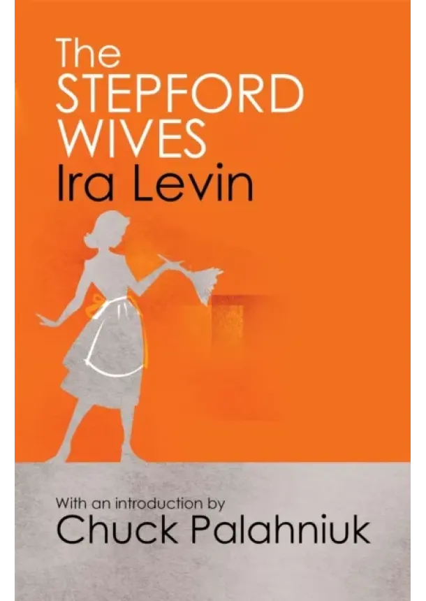 Ira Levin - The Stepford Wives