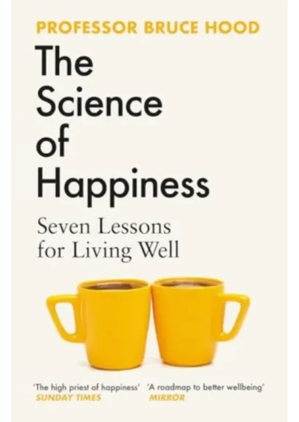 Bruce Hood - The Science of Happiness