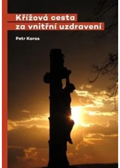 Křížová cesta za vnitřní uzdravení