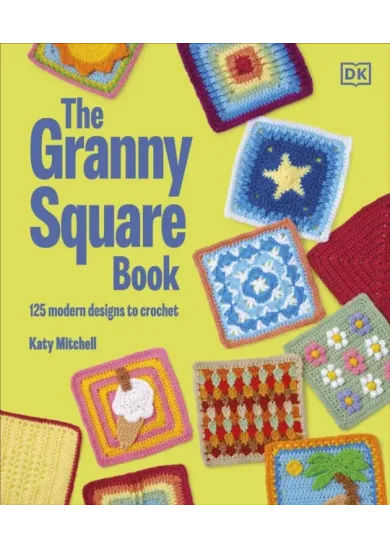 The Granny Square Book