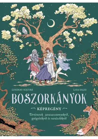 Boszorkányok - Történetek javasasszonyokról, gyógyítókról és varázslókról (képregény)