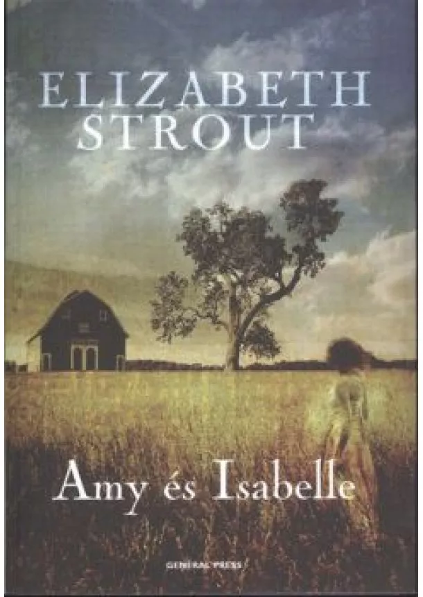 ELIZABETH STROUT - AMY ÉS ISABELLE