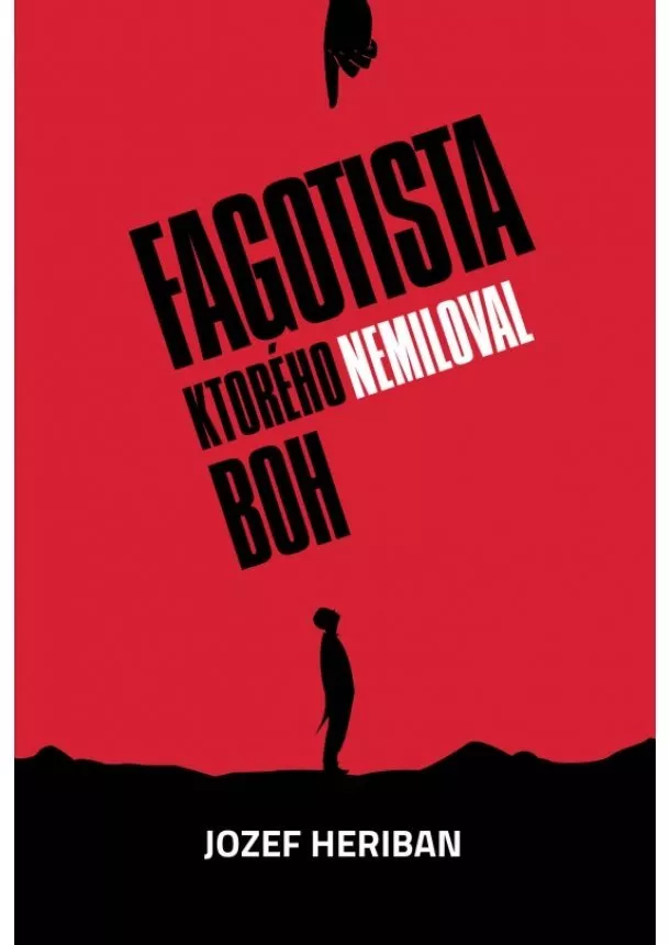 Jozef Heriban - Fagotista, ktorého nemiloval Boh